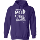 I Am The Key To The Home Of Your Dreams T-Shirt CustomCat