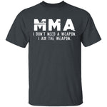 I Am The Weapon T-Shirt CustomCat