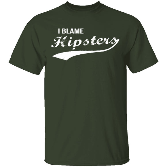 I Blame Hipsters T-Shirt CustomCat