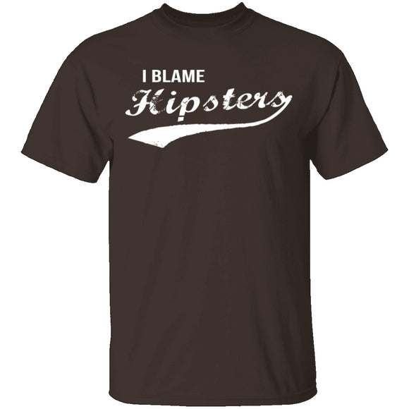 I Blame Hipsters T-Shirt CustomCat