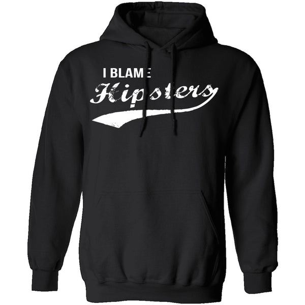 I Blame Hipsters T-Shirt CustomCat