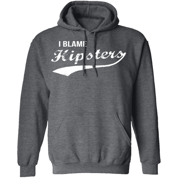 I Blame Hipsters T-Shirt CustomCat