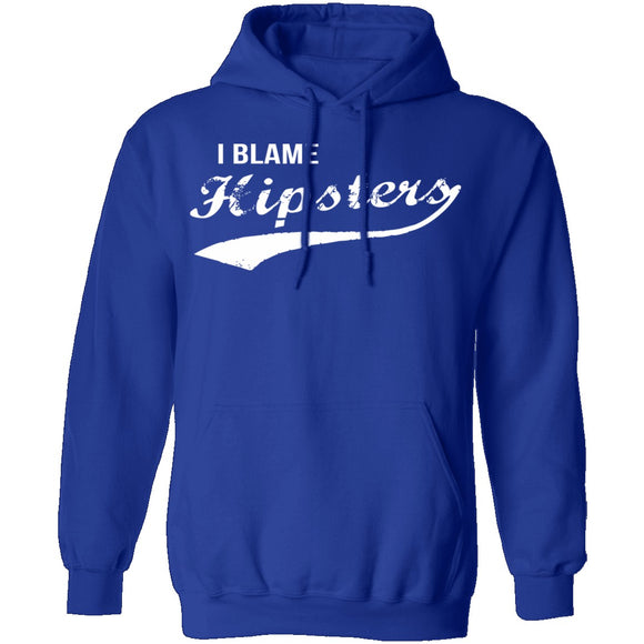 I Blame Hipsters T-Shirt CustomCat