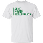 I Came I Mowed I Kicked Grass T-Shirt CustomCat