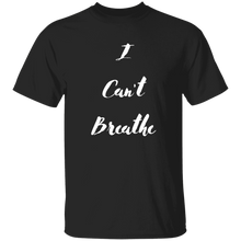 I Can't Breathe  T-Shirt
