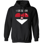 I Choose  You T-Shirt CustomCat