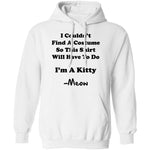 I Couldn't Find A Costume So This Shirt Will Have To Do I'm A Kitty Meow T-Shirt CustomCat