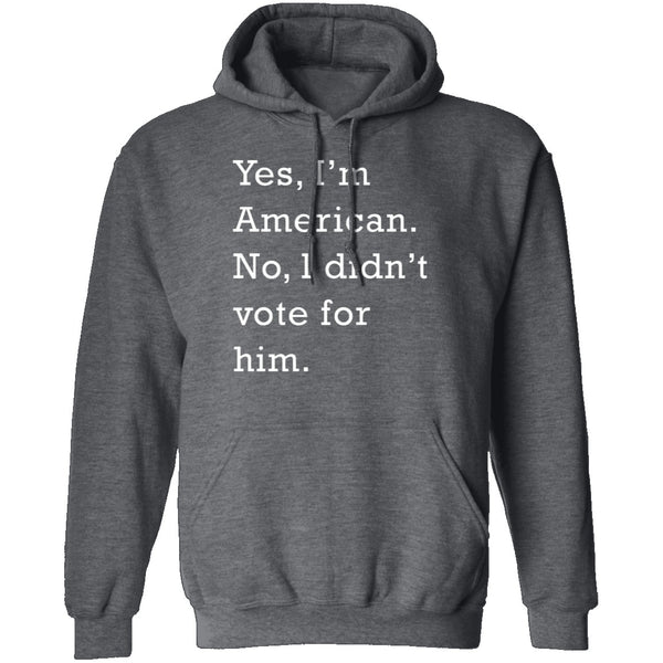 I Didn't Vote For Him T-Shirt CustomCat