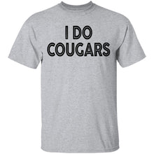 I Do Cougars T-Shirt