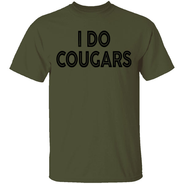 I Do Cougars T-Shirt CustomCat