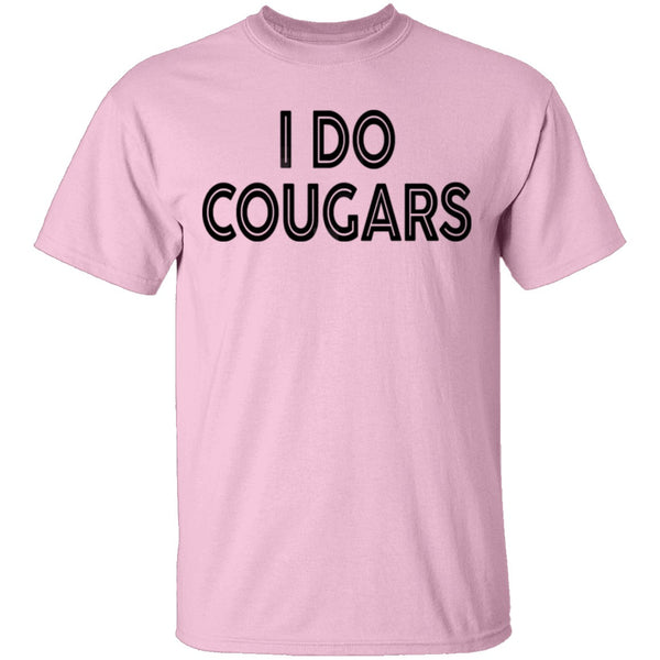 I Do Cougars T-Shirt CustomCat