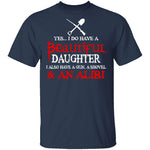 I Do Have A Beautiful Daughter T-Shirt CustomCat