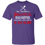 I Do Have A Beautiful Daughter T-Shirt CustomCat