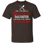 I Do Have A Beautiful Daughter T-Shirt CustomCat