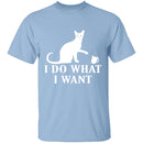 I Do What I Want T-Shirt CustomCat