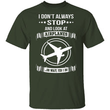 I Don't Always Stop T-Shirt