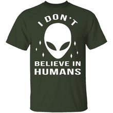 I Don't Believe In Humans T-Shirt