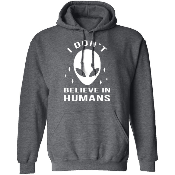 I Don't Believe In Humans T-Shirt CustomCat