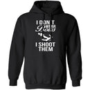 I Don't Wear Bows, I Shoot Them T-Shirt CustomCat