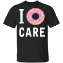I Doughnut Care T-Shirt CustomCat