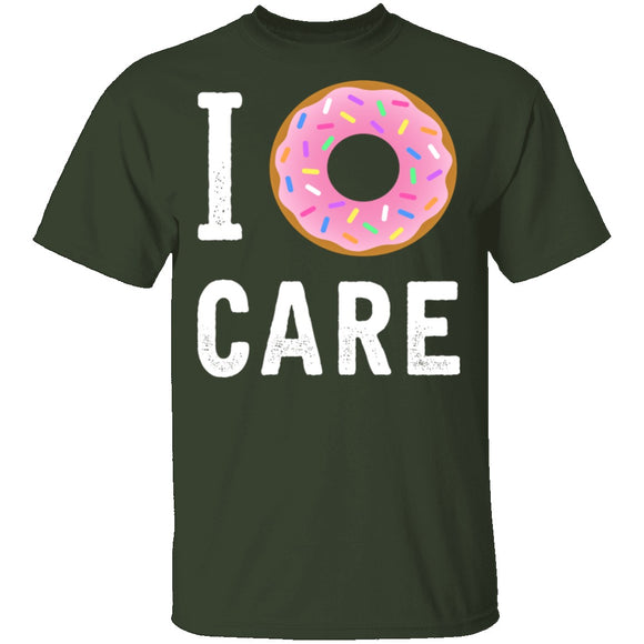 I Doughnut Care T-Shirt CustomCat