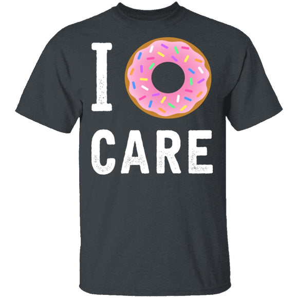 I Doughnut Care T-Shirt CustomCat