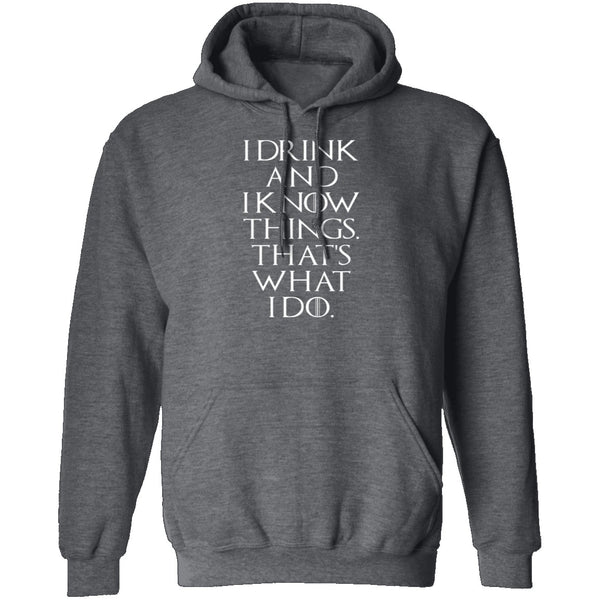 I Drink And I Know Things T-Shirt CustomCat