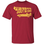 I Drive 88 Mph Just in Case T-Shirt CustomCat
