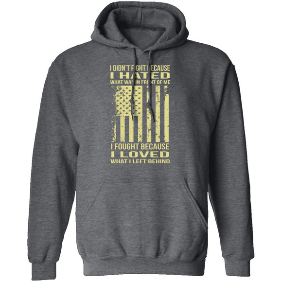 I Fought Because I Loved T-Shirt CustomCat