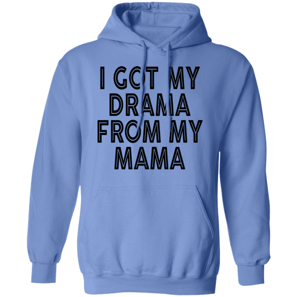 I Got My Drama From My Mama T-Shirt CustomCat