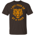 I Got Peed on by a Tiger T-Shirt CustomCat