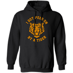 I Got Peed on by a Tiger T-Shirt CustomCat