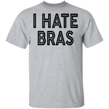 I Hate Bras T-Shirt