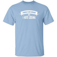 I Hate Losing T-Shirt