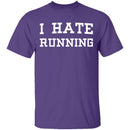 I Hate Running T-Shirt CustomCat