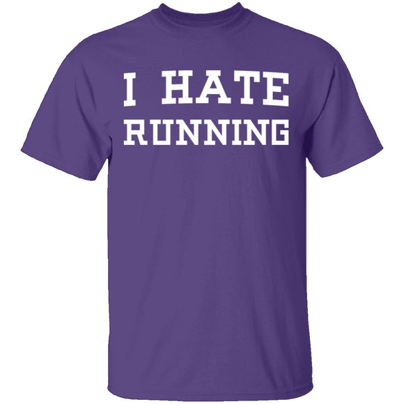 I Hate Running T-Shirt CustomCat