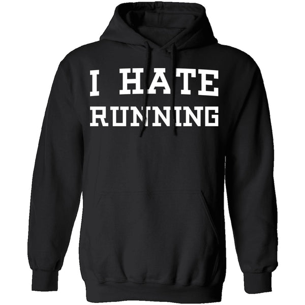 I Hate Running T-Shirt CustomCat