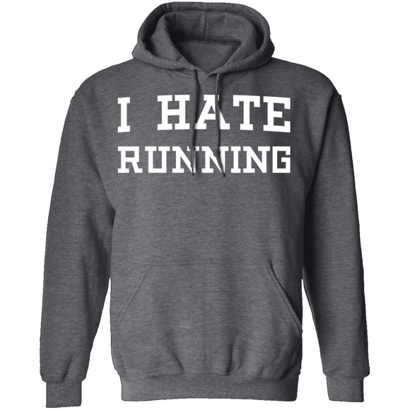 I Hate Running T-Shirt CustomCat