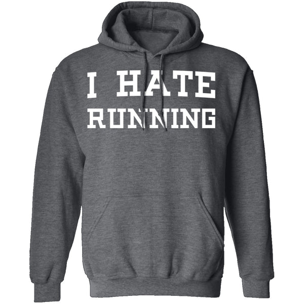 I Hate Running T-Shirt CustomCat