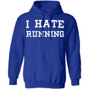 I Hate Running T-Shirt CustomCat