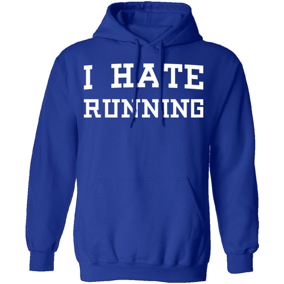I Hate Running T-Shirt CustomCat
