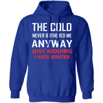 I Hate Winter T-Shirt CustomCat