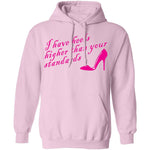 I Have Heels Higher Than Your Standards T-Shirt CustomCat