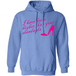 I Have Heels Higher Than Your Standards T-Shirt CustomCat