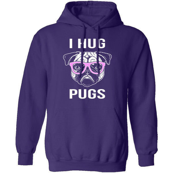 I Hug Pugs T-Shirt CustomCat