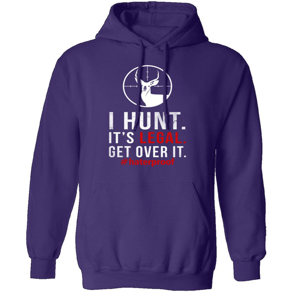 I Hunt. Get Over It. T-Shirt CustomCat