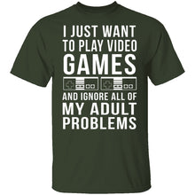 I Just Want To Play Video Games T-Shirt