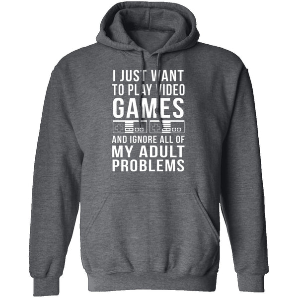 I Just Want To Play Video Games T-Shirt CustomCat