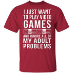 I Just Want To Play Video Games T-Shirt CustomCat