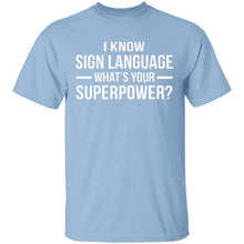 I Know Sign Language T-Shirt